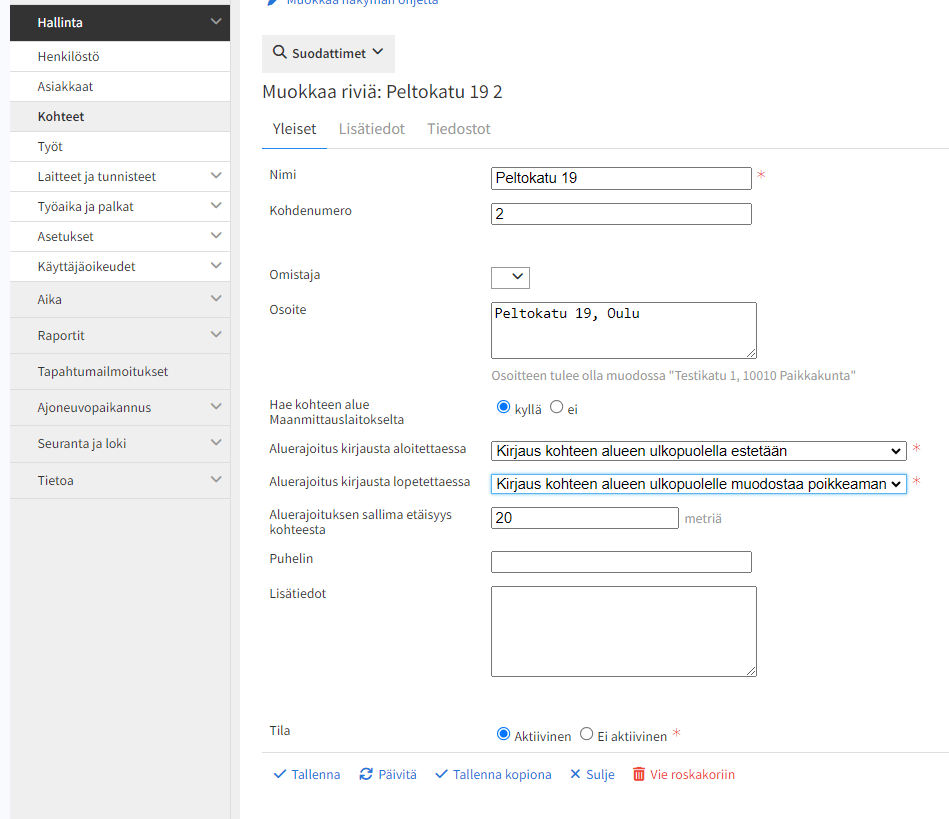 Rajoittaminen kohteen alueelle on helppoa.